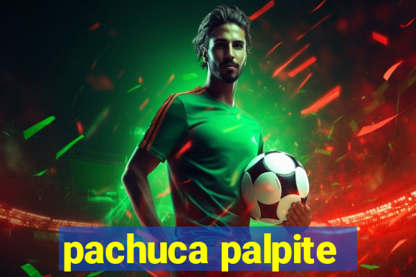 pachuca palpite